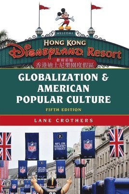 bokomslag Globalization and American Popular Culture