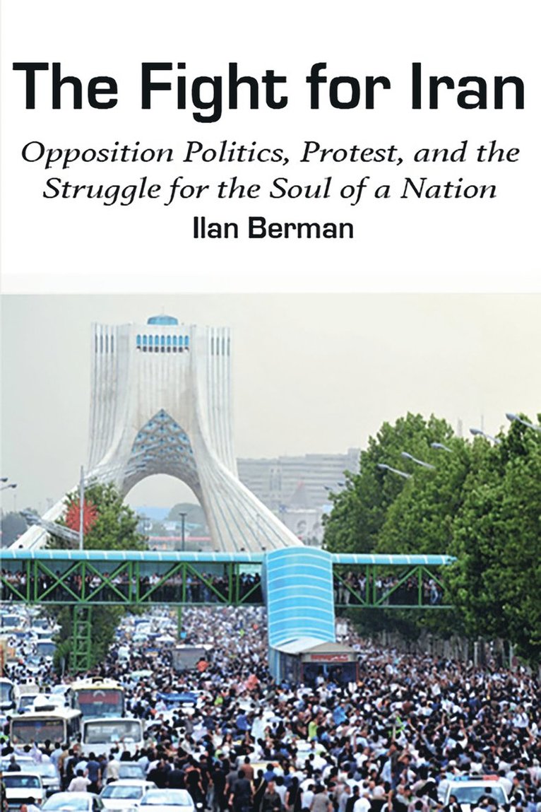 Ilan Berman - Fight for Iran, Inbunden