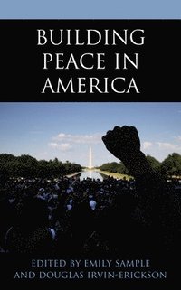 bokomslag Building Peace in America