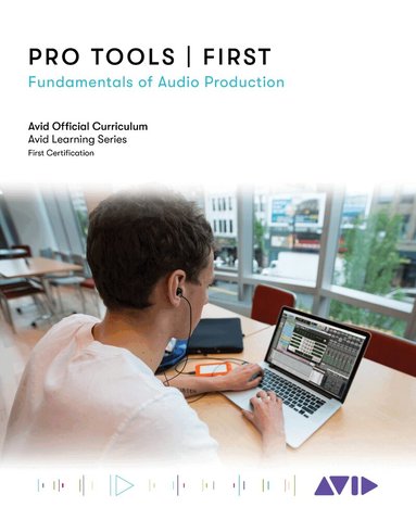 Inc. Avid Technology - Pro Tools | First, Häftad