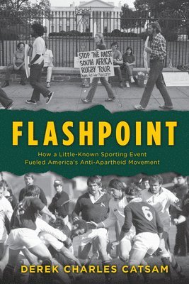 Derek Charles Catsam - Flashpoint, Inbunden