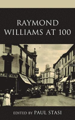 Raymond Williams at 100 1