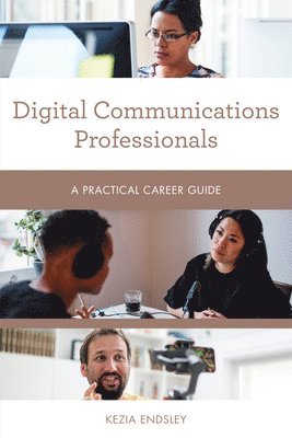 Kezia Endsley - Digital Communications Professionals, Häftad