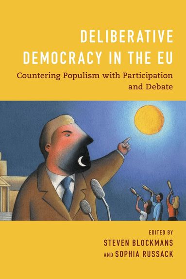 Steven Blockmans, Sophia Russack - Deliberative Democracy in the EU, Inbunden