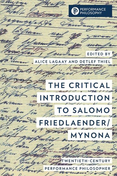 Salomo Friedlaender/Mynona, Detlef Thiel, Alice Lagaay - Critical Introduction to Salomo Friedlaender/Mynona, Inbunden