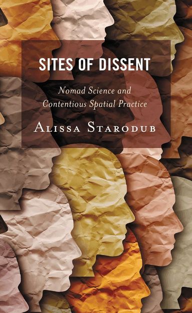 Alissa Starodub - Sites of Dissent, Inbunden