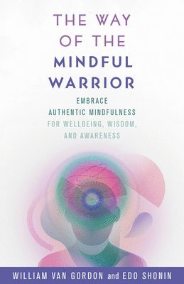 The Way of the Mindful Warrior 1