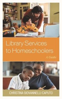 bokomslag Library Services to Homeschoolers