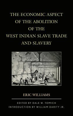 bokomslag Economic Aspect of the Abolition of the West Indian Slave Trade and Slavery
