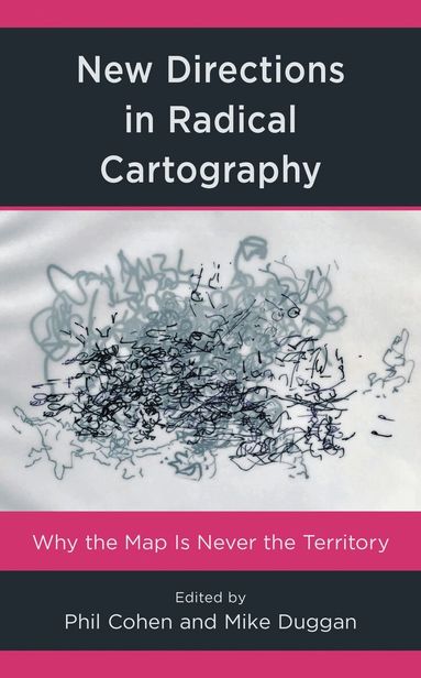 Phil Cohen, Mike Duggan - New Directions in Radical Cartography, Häftad