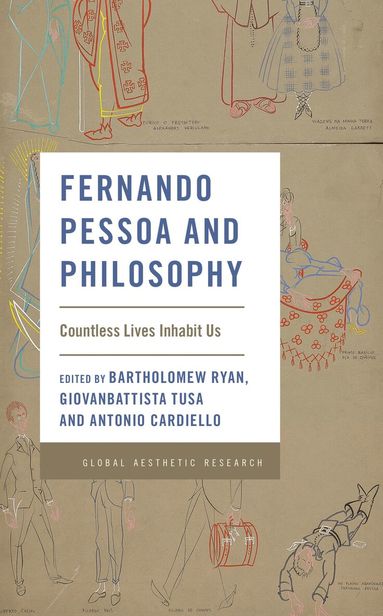 Bartholomew Ryan, Giovanbattista Tusa, Antonio Cardiello - Fernando Pessoa and Philosophy, Häftad