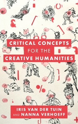 Critical Concepts for the Creative Humanities 1