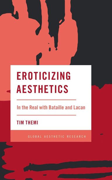 Tim Themi - Eroticizing Aesthetics, Inbunden