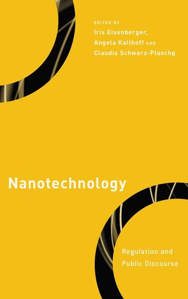 Iris Eisenberger, Angela Kallhoff, Claudia Schwarz-Plaschg - Nanotechnology, Häftad