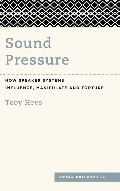 Toby Heys - Sound Pressure, Häftad