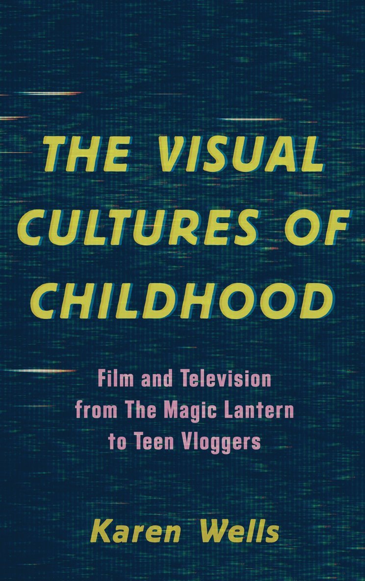 The Visual Cultures of Childhood 1