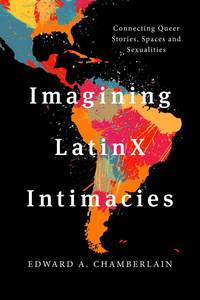 bokomslag Imagining LatinX Intimacies