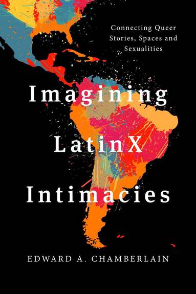 bokomslag Imagining LatinX Intimacies