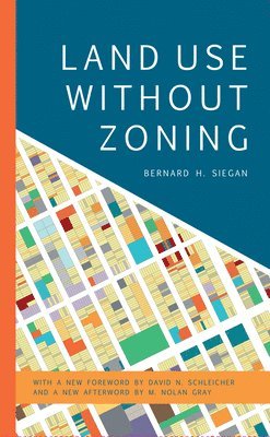 Land Use without Zoning 1