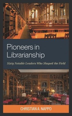 bokomslag Pioneers in Librarianship