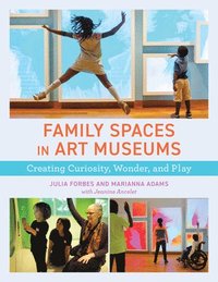 bokomslag Family Spaces in Art Museums