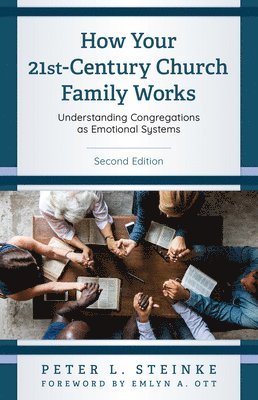 How Your 21st-Century Church Family Works 1