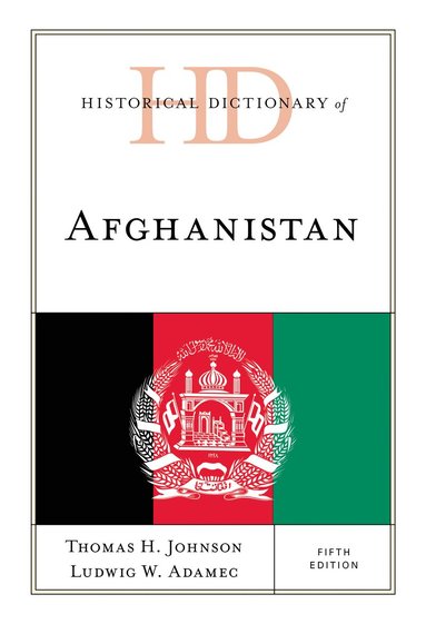 bokomslag Historical Dictionary of Afghanistan