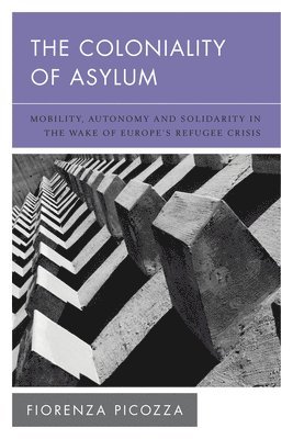 Coloniality of Asylum 1
