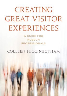 Creating Great Visitor Experiences 1