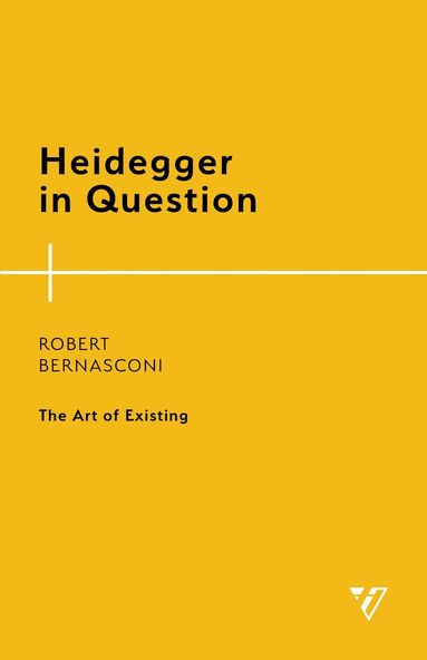 Robert Bernasconi - Heidegger in Question, Häftad