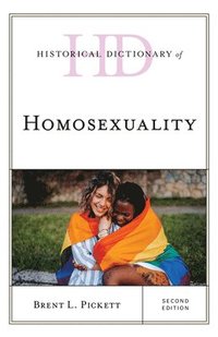 bokomslag Historical Dictionary of Homosexuality