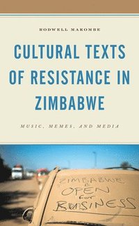bokomslag Cultural Texts of Resistance in Zimbabwe