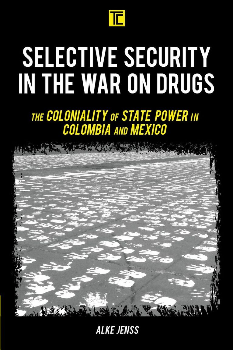 Alke Jenss - Selective Security in the War on Drugs, Häftad