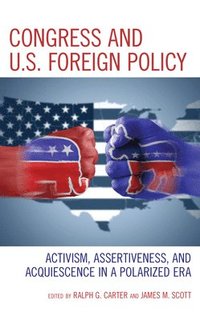 bokomslag Congress and U.S. Foreign Policy
