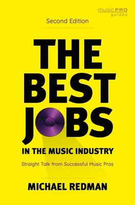 bokomslag The Best Jobs in the Music Industry