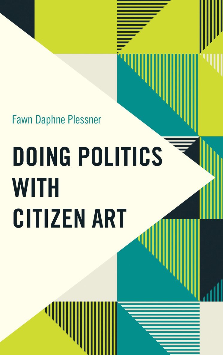 Doing Politics with Citizen Art 1