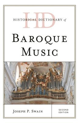 bokomslag Historical Dictionary of Baroque Music