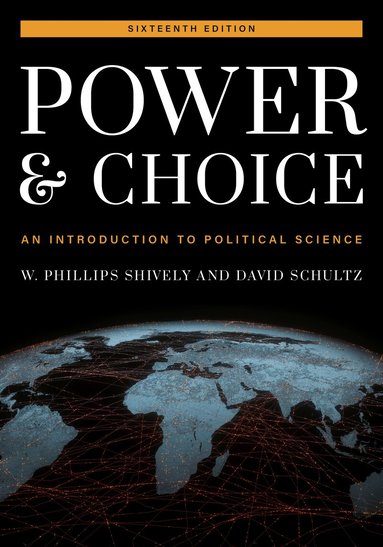 W. Phillips Shively, David Schultz - Power and Choice, Häftad