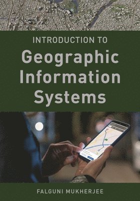 bokomslag Introduction to Geographic Information Systems