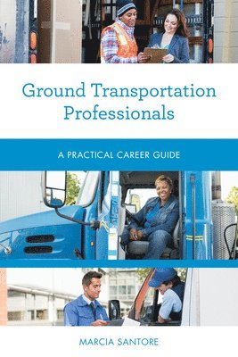 Marcia Santore - Ground Transportation Professionals, Häftad