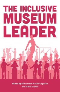 bokomslag The Inclusive Museum Leader