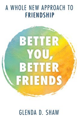 bokomslag Better You, Better Friends