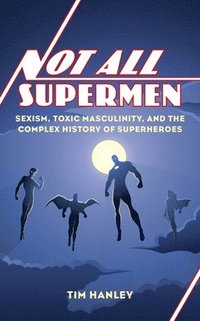bokomslag Not All Supermen
