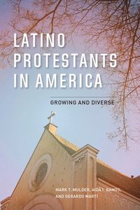 bokomslag Latino Protestants in America