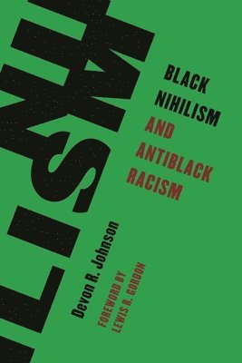 bokomslag Black Nihilism and Antiblack Racism