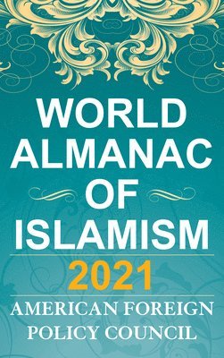 bokomslag World Almanac of Islamism 2021