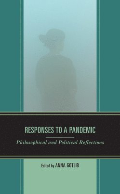 Anna Gotlib - Responses to a Pandemic, Inbunden