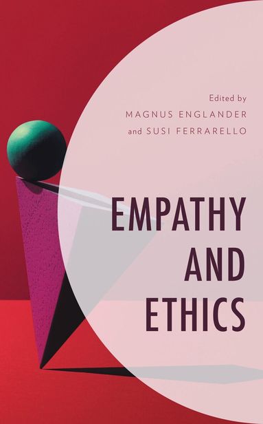 Magnus Englander, Susi Ferrarello - Empathy and Ethics, Inbunden
