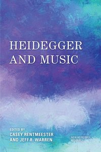 bokomslag Heidegger and Music