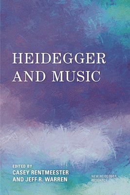 bokomslag Heidegger and Music